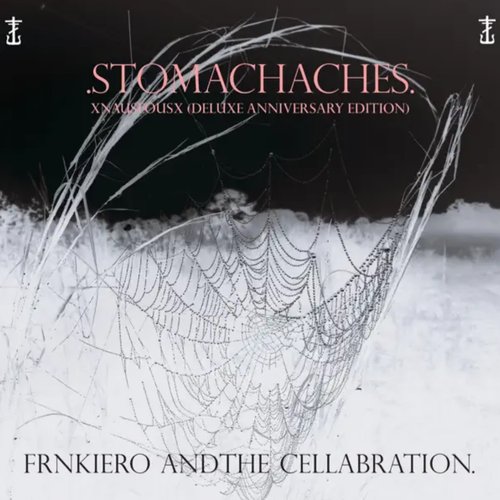 Stomachaches - XNauseousX (Deluxe Anniversary Edition) [Explicit]